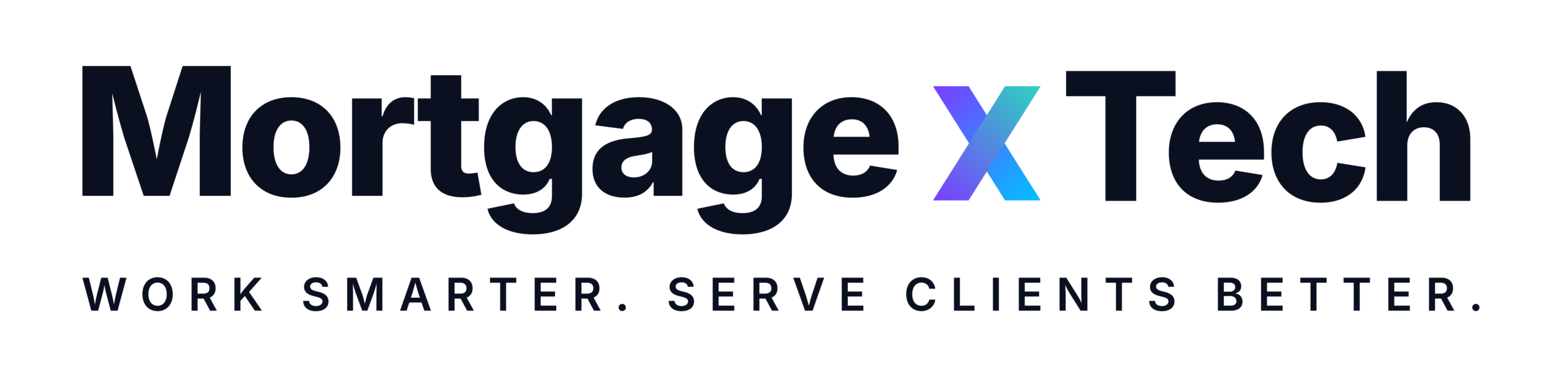 Mortgage x Tech — Work smarter. Serve clients better.
